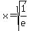 x=sqrt%281%2Fe%29
