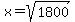 x=sqrt%281800%29