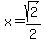 x=sqrt%282%29%2F2