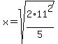 x=sqrt%282%2A11%5E2%2F5%29