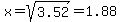 x=sqrt%283.52%29=1.88