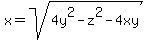 x=sqrt%284y%5E2-z%5E2-4xy%29