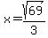 x=sqrt%2869%29%2F3