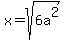 x=sqrt%286a%5E2%29