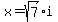 x=sqrt%287%29i