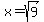 x=sqrt%289%29
