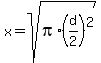 x=sqrt%28pi%2A%28d%2F2%29%5E2%29