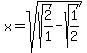 x=sqrt%28sqrt%282%2F1%29-sqrt%281%2F2%29%29