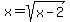x=sqrt%28x-2%29