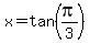 x=tan%28pi%2F3%29