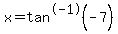 x=tan%5E-1%28-7%29