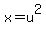 x=u%5E2