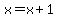 x=x%2B1