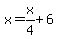 x=x%2F4%2B6
