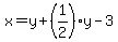 x=y%2B%281%2F2%29y-3