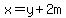 x=y%2B2m