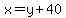x=y%2B40