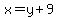 x=y%2B9