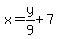 x=y%2F9%2B7+