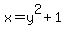 x=y%5E2+%2B+1