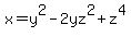 x=y%5E2-2yz%5E2%2Bz%5E4
