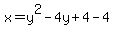 x=y%5E2-4y%2B4-4
