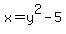 x=y%5E2-5