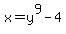 x=y%5E9-4