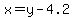 x=y-4.2