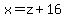 x=z%2B16
