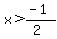 x%3E%28-1%29%2F%282%29