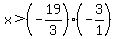 x%3E%28-19%2F3%29%28-3%2F1%29