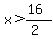x%3E%2816%29%2F%282%29