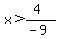 x%3E%284%29%2F%28-9%29
