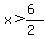 x%3E%286%29%2F%282%29