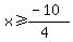 x%3E=%28-10%29%2F%284%29
