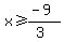 x%3E=%28-9%29%2F%283%29