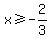 x%3E=+-2%2F3