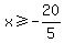 x%3E=-20%2F5