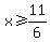 x%3E=11%2F6