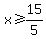 x%3E=15%2F5