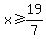 x%3E=19%2F7