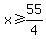 x%3E=55%2F4
