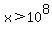 x%3E+10%5E8