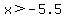 x%3E-5.5