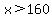 x%3E160