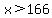 x%3E166
