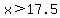 x%3E17.5