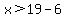 x%3E19-6
