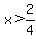 x%3E2%2F4
